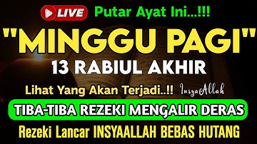 Putar Ayat ini Di Bulan Rabiul Akhir. Segala Hajad Dikabulkan, Rezeki Mengalir Deras, Aamiin