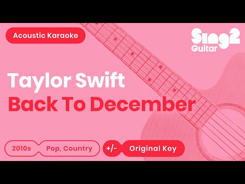 Taylor Swift - Back To December (Karaoke Acoustic)