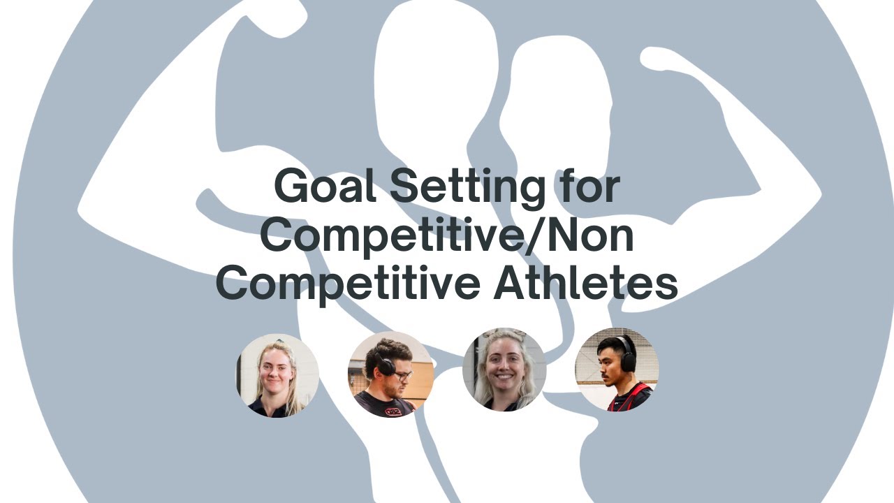 Perf Roundtable - Goal Setting for Competitive/Non Competitive Athletes