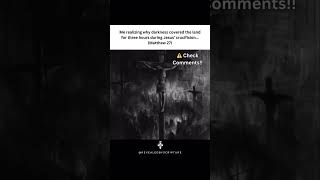 Wait Why Did Darkness Cover The Land For 3 Hours During The Crucifixion? Check Comments