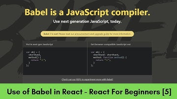 What is Use of Babel in React - React For Beginners [5]