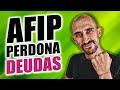 ¿Cómo solicitar la CONDONACIÓN de DEUDAS en AFIP? 😱