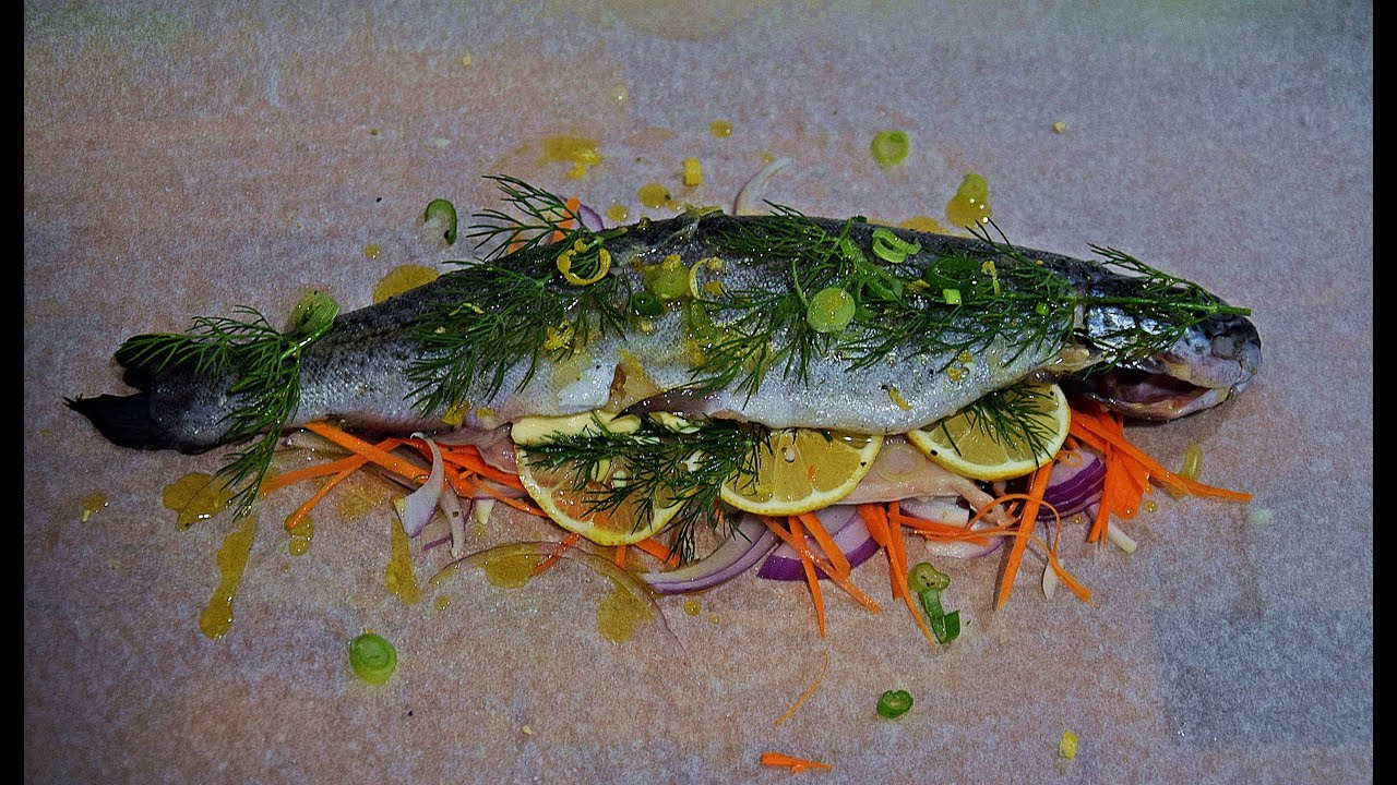 Trout en Papillote Forelle en Papilote Pastrmka u Papiru YouTube