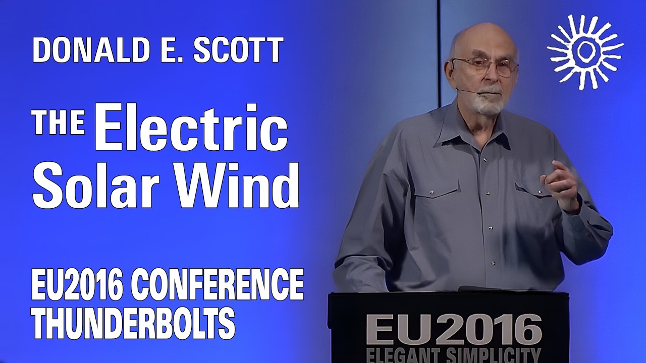 Donald E. Scott: The Electric Solar Wind | EU2016