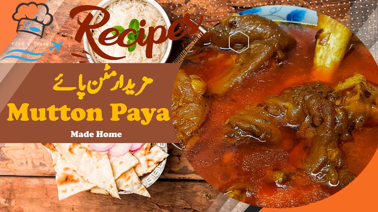 Goat Paya | بکرے کے پائے بنانے I Pakistan Most famous Recipe I Mutton ...