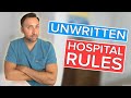 Unwritten Rules of the Hospital