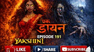 Yakshini Hindi Horror Story | Episode 191 | The Shadow Has Returned 👻