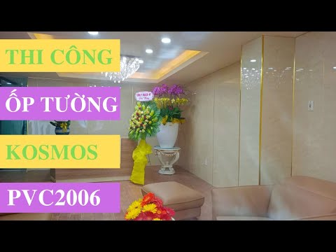 Video Thi Công Ốp Tường Tấm Nhựa Giả Vân Đá Kosmos PVC2006... - youtube