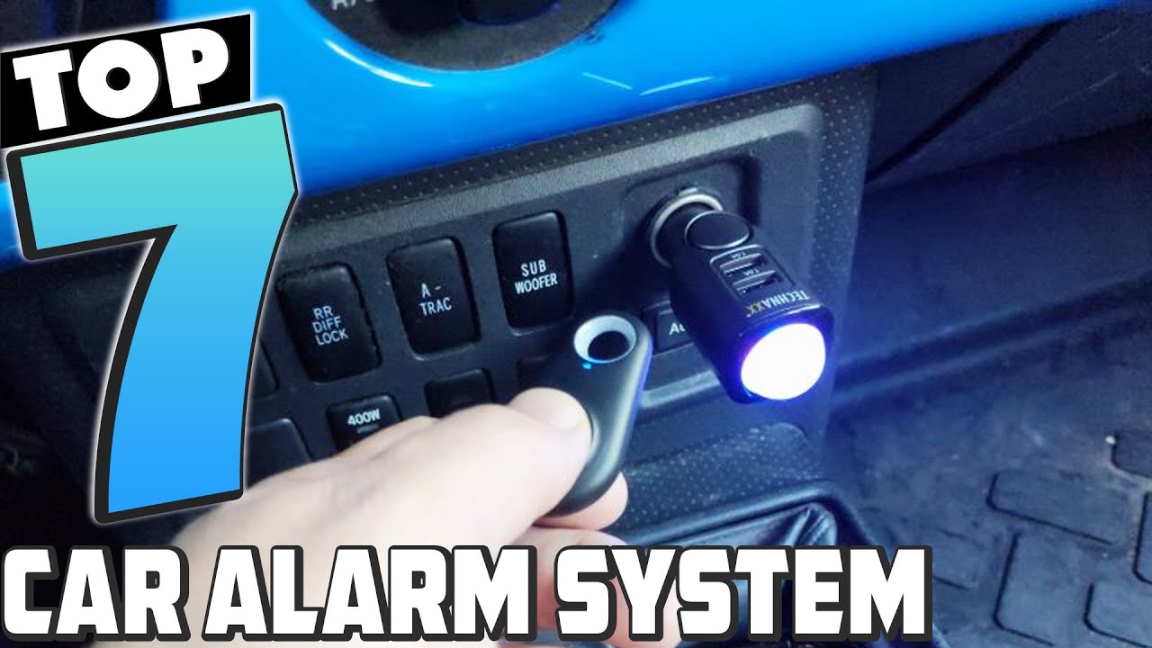 7 Best Car Alarm Systems in 2024: Protect Your Vehicle 