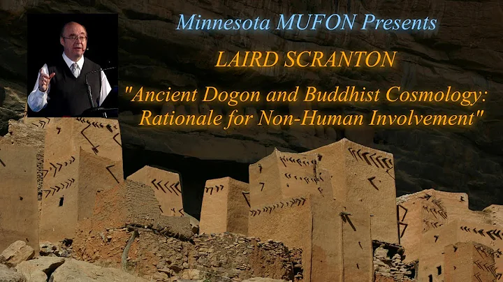 Ancient Dogon and Buddhist Cosmology - Laird Scran...