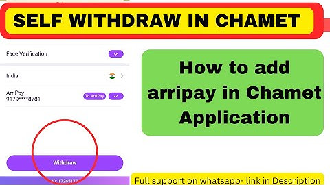 How to add arripay in Chamet application || Chamet self withdraw kaise kare #selfwithdrawinchamet