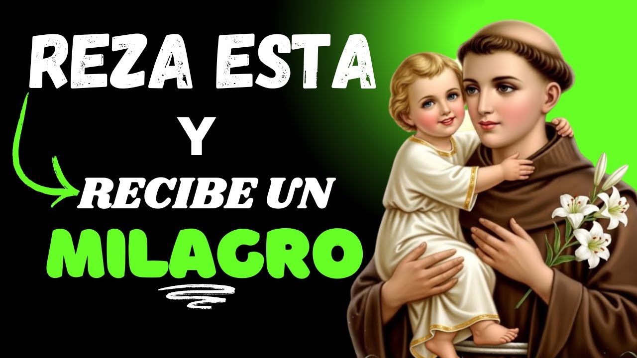 ORACIÓN A SAN ANTONIO DE PADUA POR ABUNDANTES BENDICIONES, MILAGROS Y SANACIÓN EN 2026