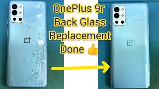 OnePlus 9r Back Glass Replacement || Back Glass Change || One Plus 9r Back Glass Open