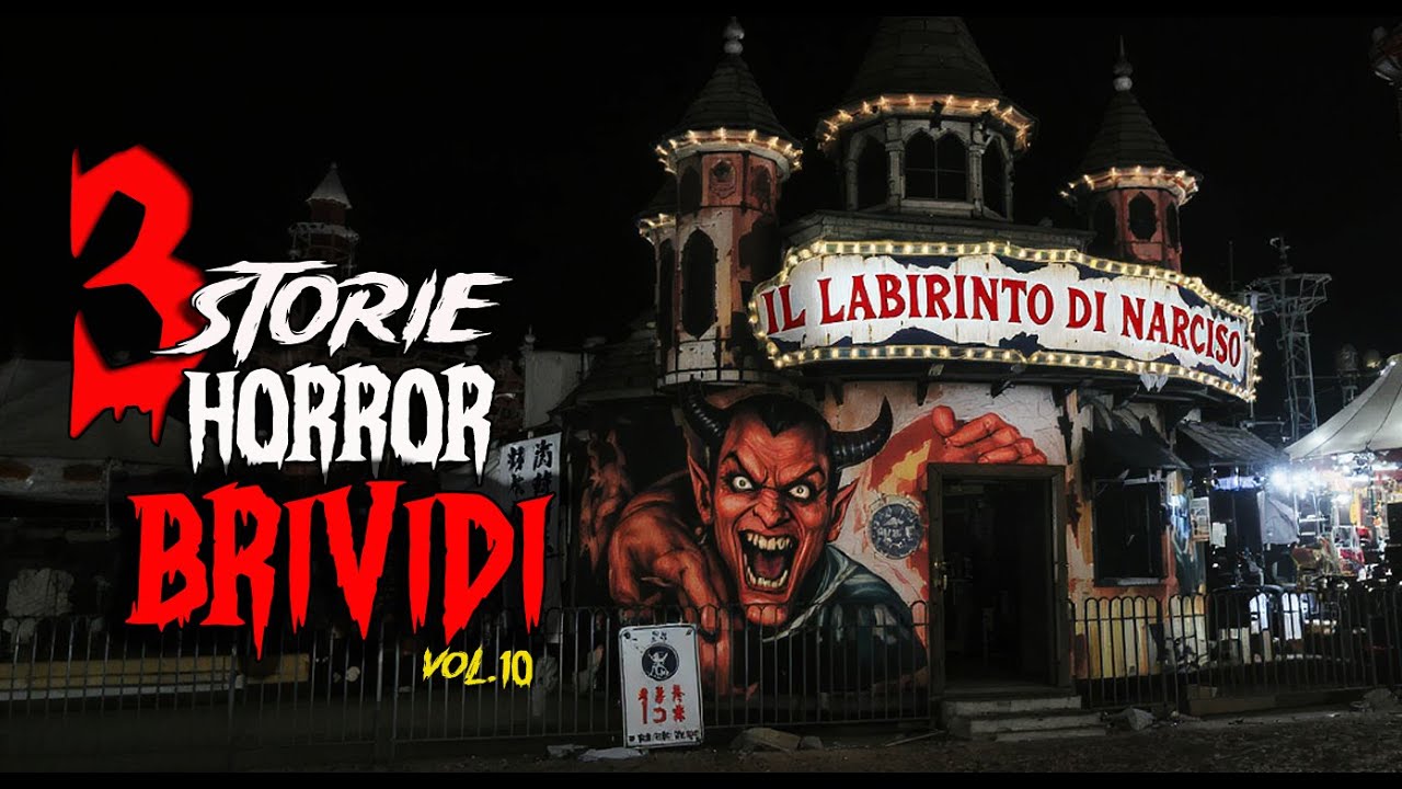 3 Storie Horror Che ti faranno venire i brividi vol.10