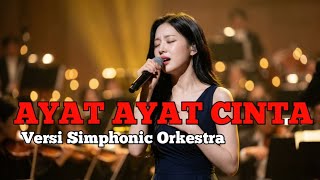 AYAT AYAT CINTA ROSSA | Cover Symphonic Orchestra Penuh Emosi
