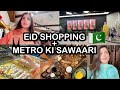Eid shopping  iftaar  metro ride 