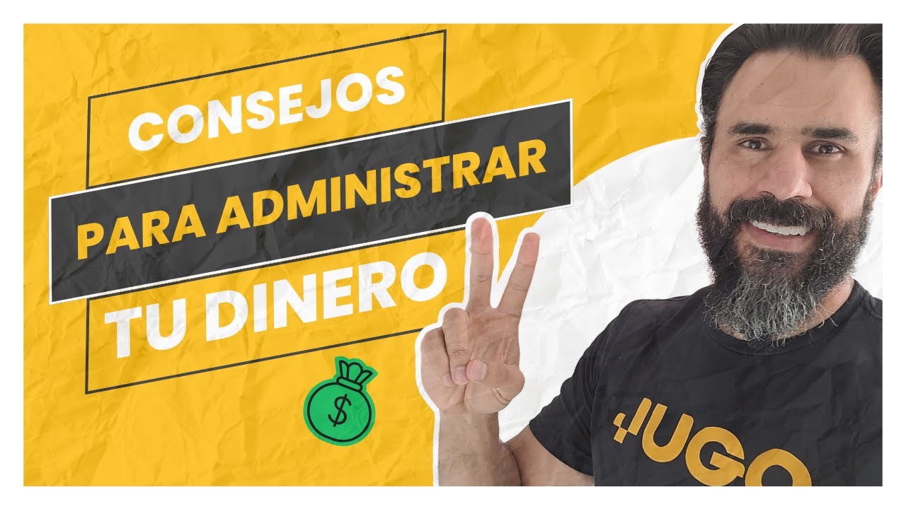 ¿Como comenzar a administrar mi dinero? - Consejos para Finanzas Sanas ...
