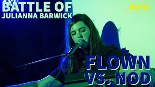Battle of Julianna Barwick: Day 28 - Flown vs. Nod