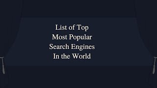 List Of Top Most Popular Search Engines In The World Information For You
