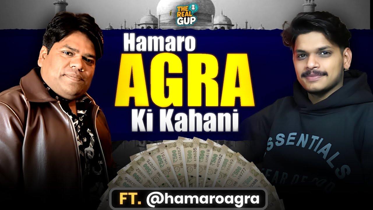HAMARO AGRA KI KAHANI | HAMAROAGRA X THEREALGUP | #10