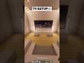 TV Setup | Minecraft 📺 #minecraft #shorts
