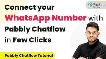 How to Connect your WhatsApp Number with Pabbly Chatflow in Few Clicks