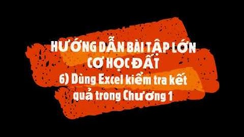 Hướng dẫn làm bài tập tập lớn cơ học đất