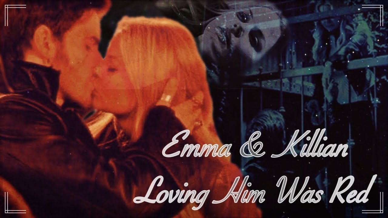 Emma & Killian (OUAT) - Loving Him Was Red
