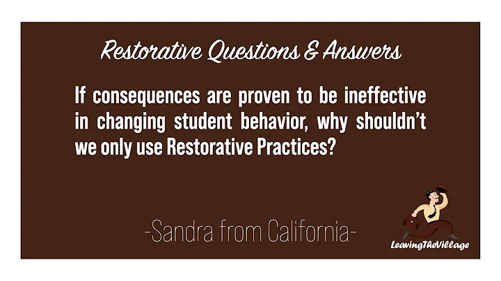 Q&A: Why Shouldn't We Only Use Restorative Practices?
