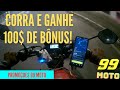 🤑INCENTIVOS 99MOTO (100$ P/50viagems)
