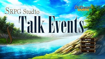 SRPG Studio Tutorial - Talk Events Overview and Example - Episode 8 SRPGS Tutorials