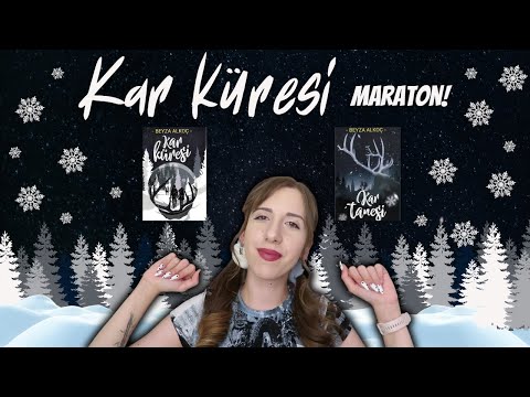 Kar Küresi Maraton! (Beyza Alkoç)