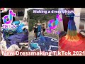 Making a dress videos TikTok Compilation 2021 | Dressmaking TikTok #dressmaking #makingadress #dress