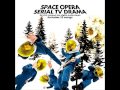 serial TV drama - SPACE OPERA