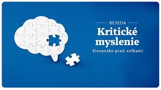 Kritické myslenie: Slovensko pred voľbami (Hosť: Michal Vašečka, PhD.)