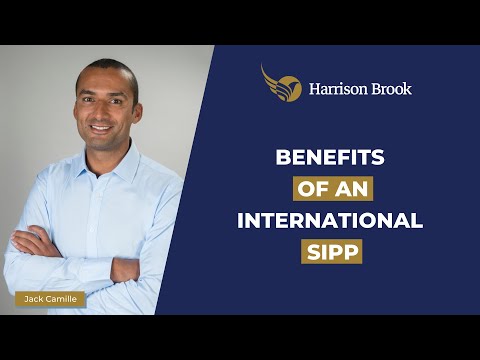 Harrison Brook - Benefits of an International SIPP