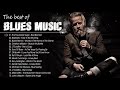 BLUES MUSIC | Величайшие блюзовые песни всех времен | Медленный блюз и блюз-рок-баллады/Блюз гитара