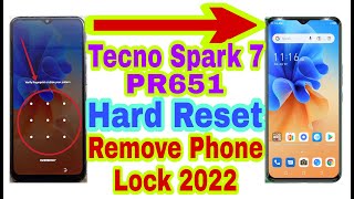 Tecno Spark 7 (PR651) Hard Reset/Remove Phone Lock 2022 || Unlock Pattern/Pin/Password 100% Working