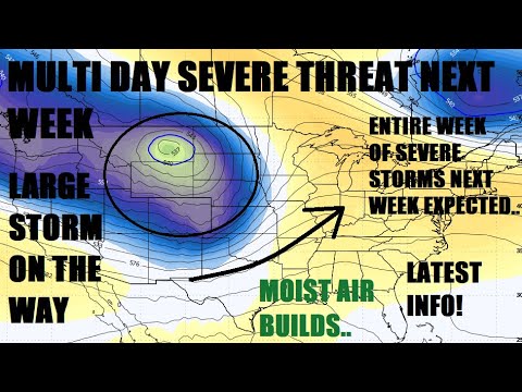 ANOTHER Multi day severe outbreak possible next week.. Large storm ...