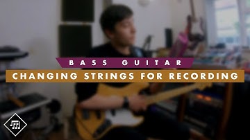 The Reason You Should Change Bass Strings Before Recording