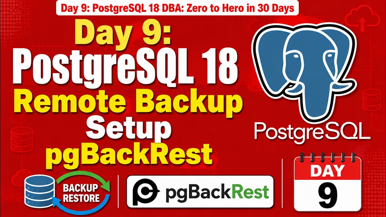 Day 9: PostgreSQL 18 Remote Backup & Restore Setup pgBackRest # ...
