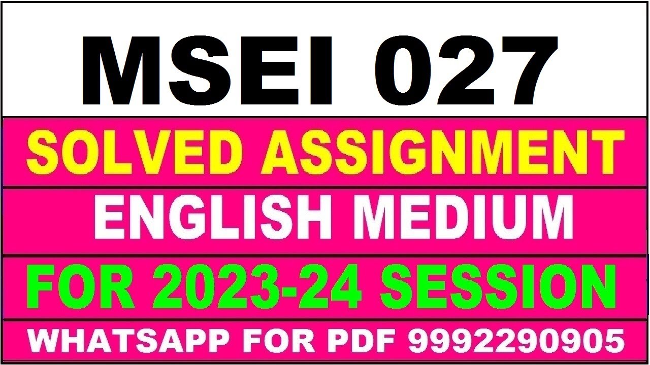 msei 027 solved assignment 2023-24 | msei 27 solved assignment in english 2024 | msei 27 2024