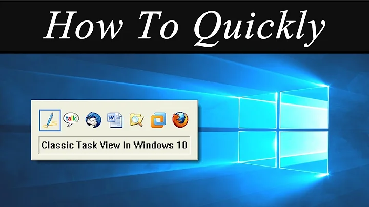 How To Quickly: Access the Classic Style Task Switcher on Windows 10