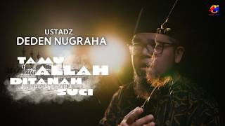 Ustadz Deden Nugraha - Tamu Allah Ditanah Suci ( Official Music Video )