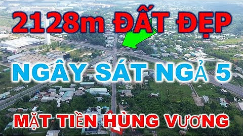 "NHƠN TRẠCH" - bán lô đất mặt tiền Hùng Vương sát ngả 5 đường cảng