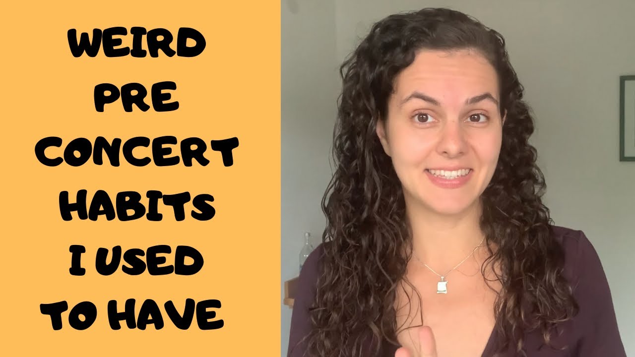 STRANGE PRE-CONCERT RITUALS THAT I USED TO HAVE and How I Broke Them ...