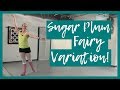 Sugar Plum Fairy Variation For Beginners! | Broche Ballet