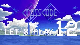 Let's Play Crosscode 12: Steam machines