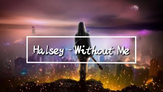 Halsey - Without Me ( acoustic version ) #lyrics