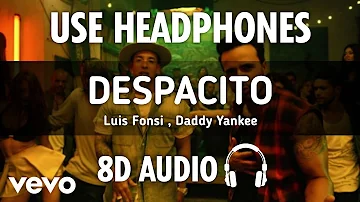 Luis Fonsi, Daddy Yankee, Justin- Bieber Despacito (8D AUDIO)